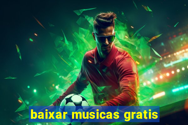 baixar musicas gratis